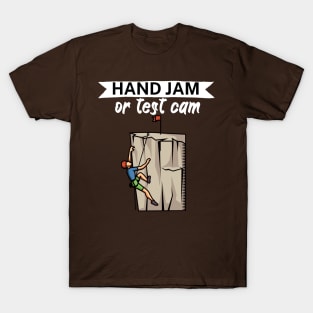 Hand jam or test cam T-Shirt